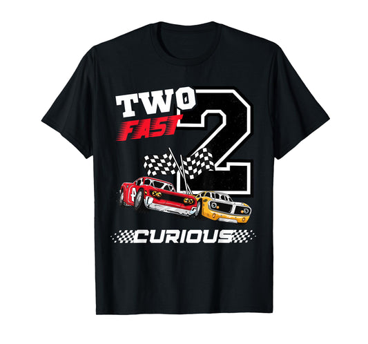 Kids Two Fast 2 Curious racing car 2nd Birthday boy gifts T-Shirt