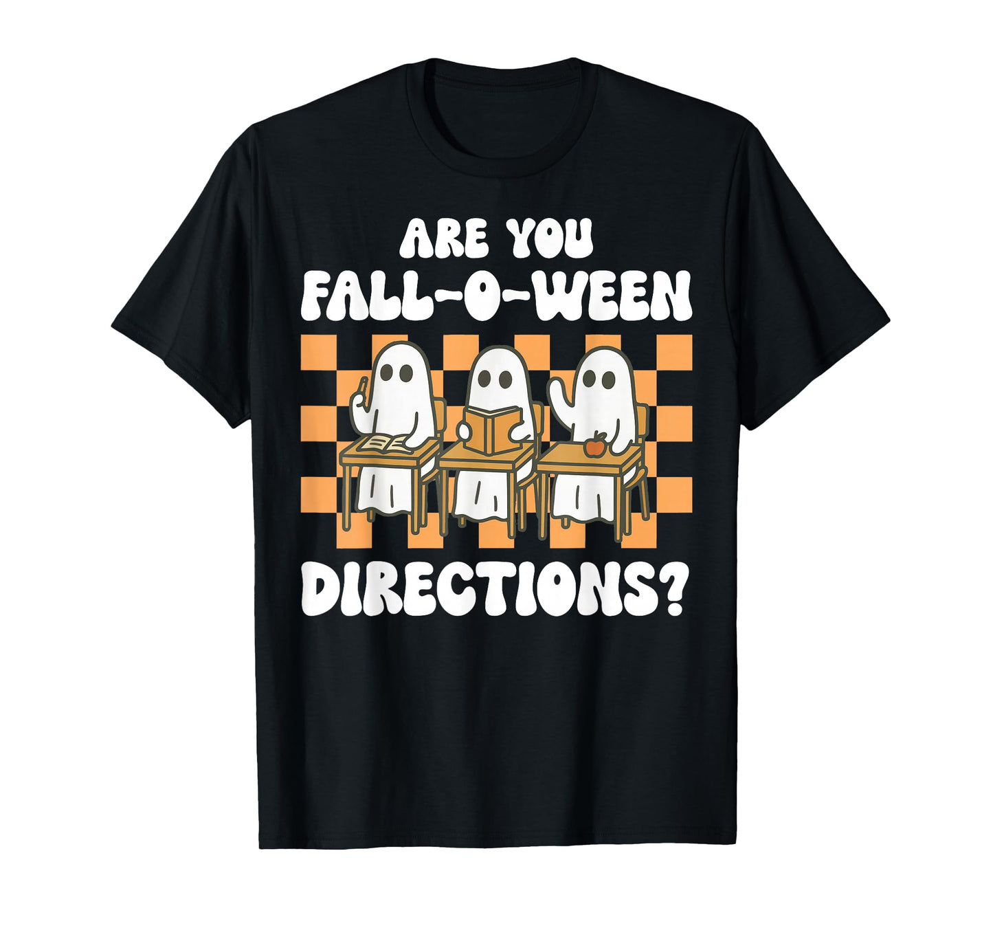Retro are You Fall O Ween Directions Teacher Halloween Ghost T-Shirt