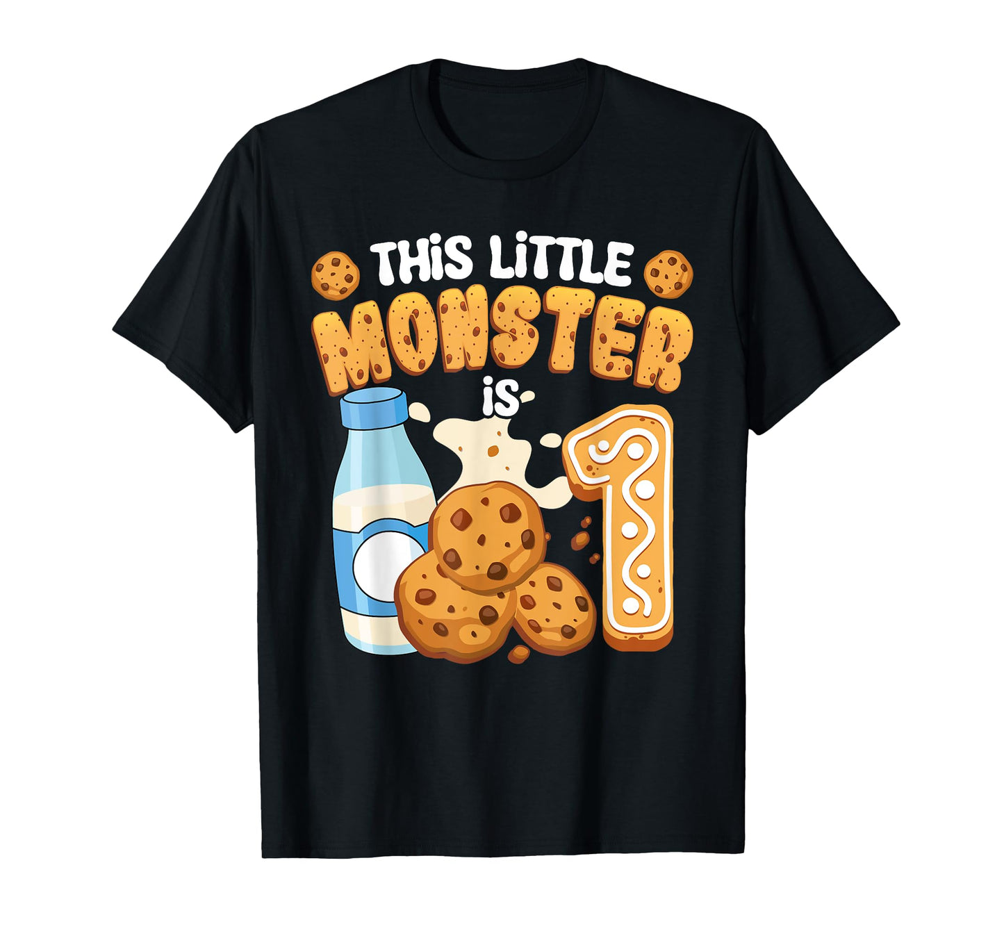 Milk and Cookies This Little Monster Is 1 1st Bday Boy Girl T-Shirt