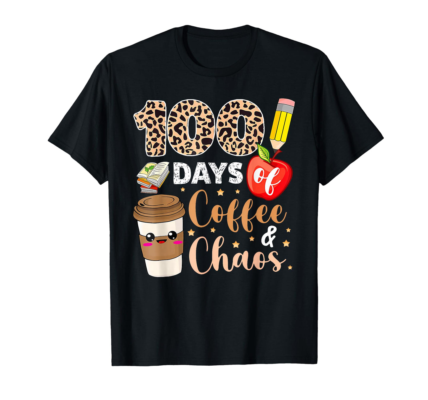 100 Days of Coffee Chaos Shirt 100th Day of School Teachers T-Shirt