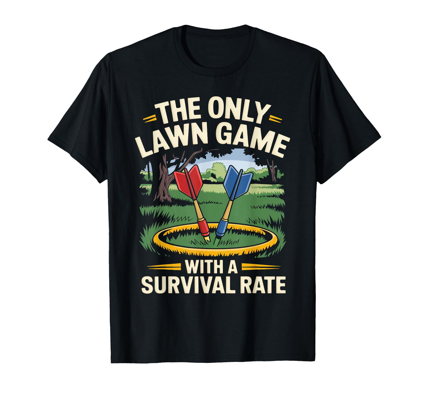 Survival Rate Outdoor Games Yard Darts Player Lawn Darts T-Shirt