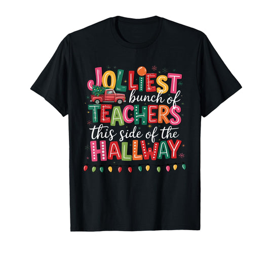 Jolliest Bunch of Teachers This Side of The Hallway Group T-Shirt