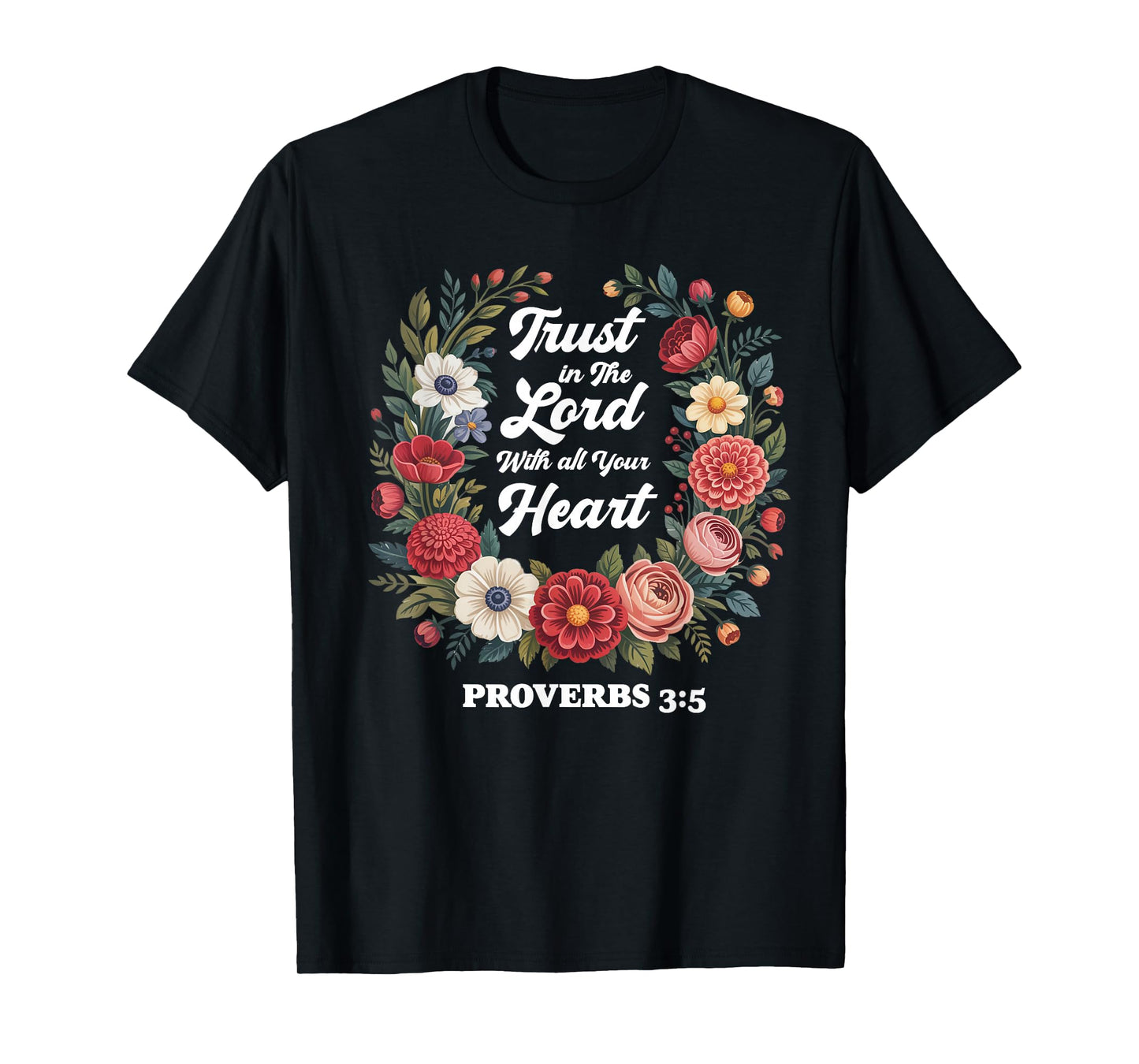 Proverbs 3:5 Trust in The Lord Christian Jesus Faith Christi T-Shirt