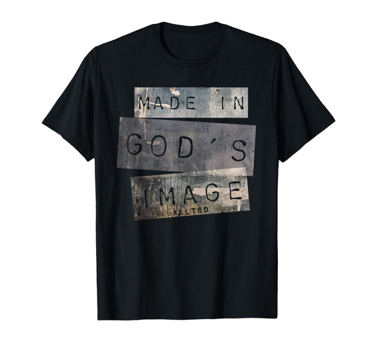 Made in God's Image T Shirt Christian Gift Idea T-Shirt