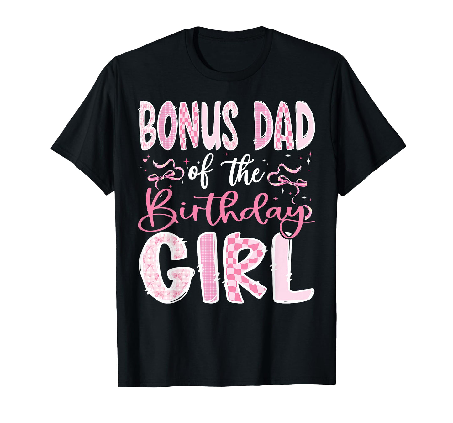 Bonus Dad of The Birthday Girl Pink Coquette Bow Family T-Shirt