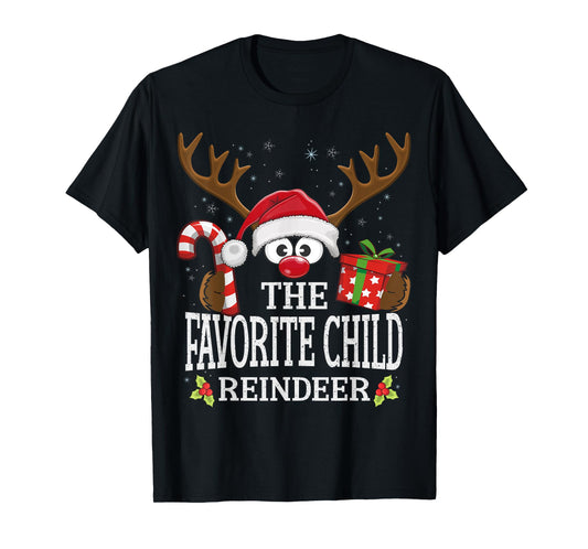 Christmas Matching The Favorite Child Reindeer Family T-Shirt