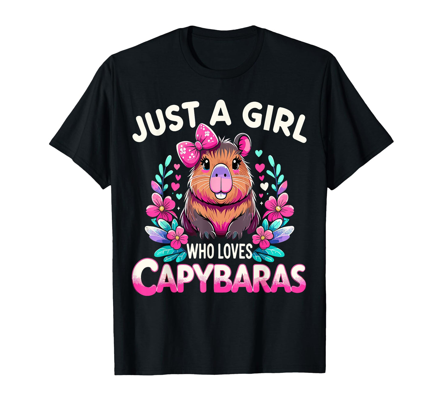 Capybara Funny Just a Girl who loves Capybaras T-Shirt