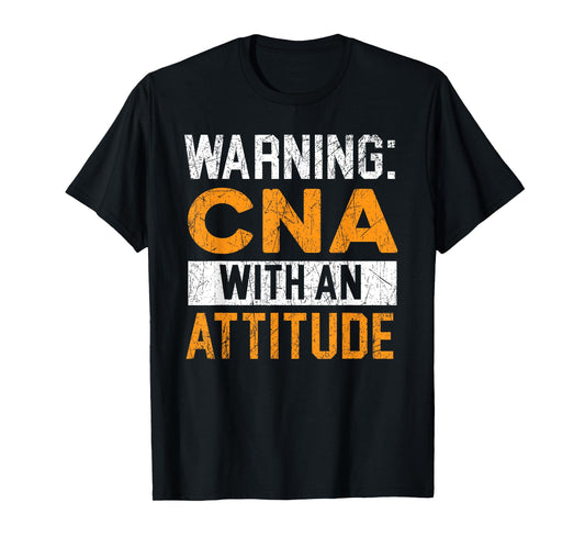 CNA With An Attitude Certified Nursing Assistant Medical T-Shirt