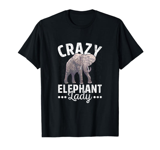 Crazy Elephant Lady Funny Elephants Lover Graphic T-Shirt