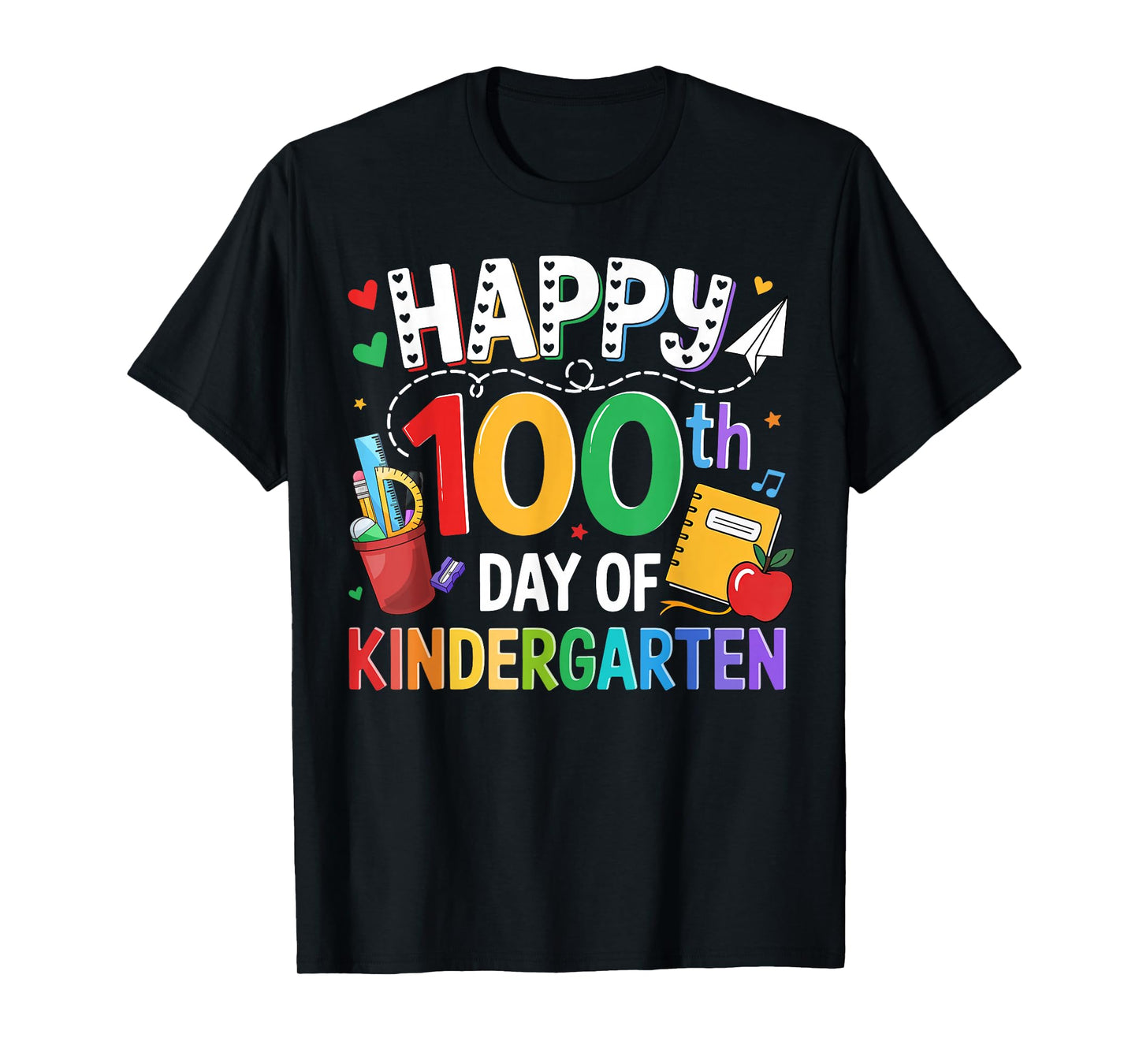 100 Days of Kindergarten Teacher Happy 100th Day of School T-Shirt