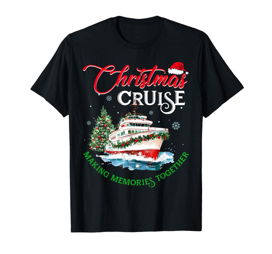 Christmas Cruise Squad Making Memories Together Family Trip T-Shirt