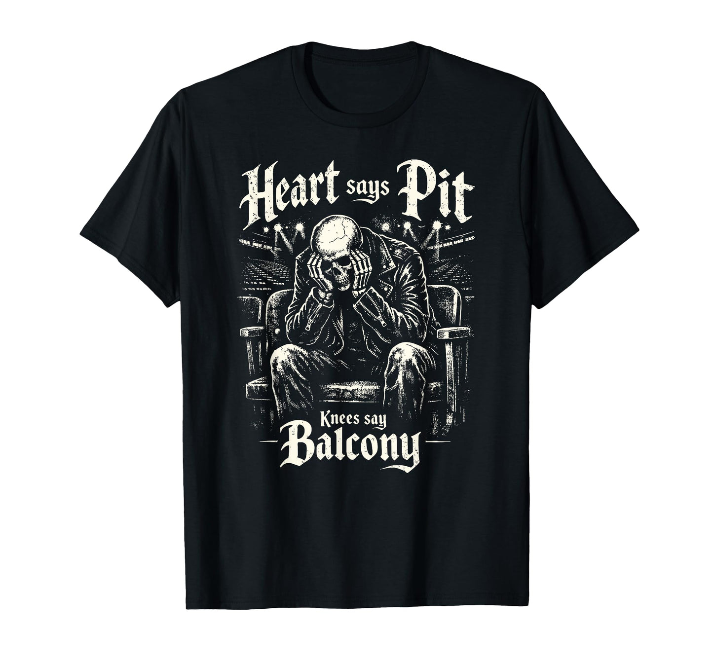 Heart Says Pit Knees Say Balcony Metal Rock Concert Mosh Pit T-Shirt