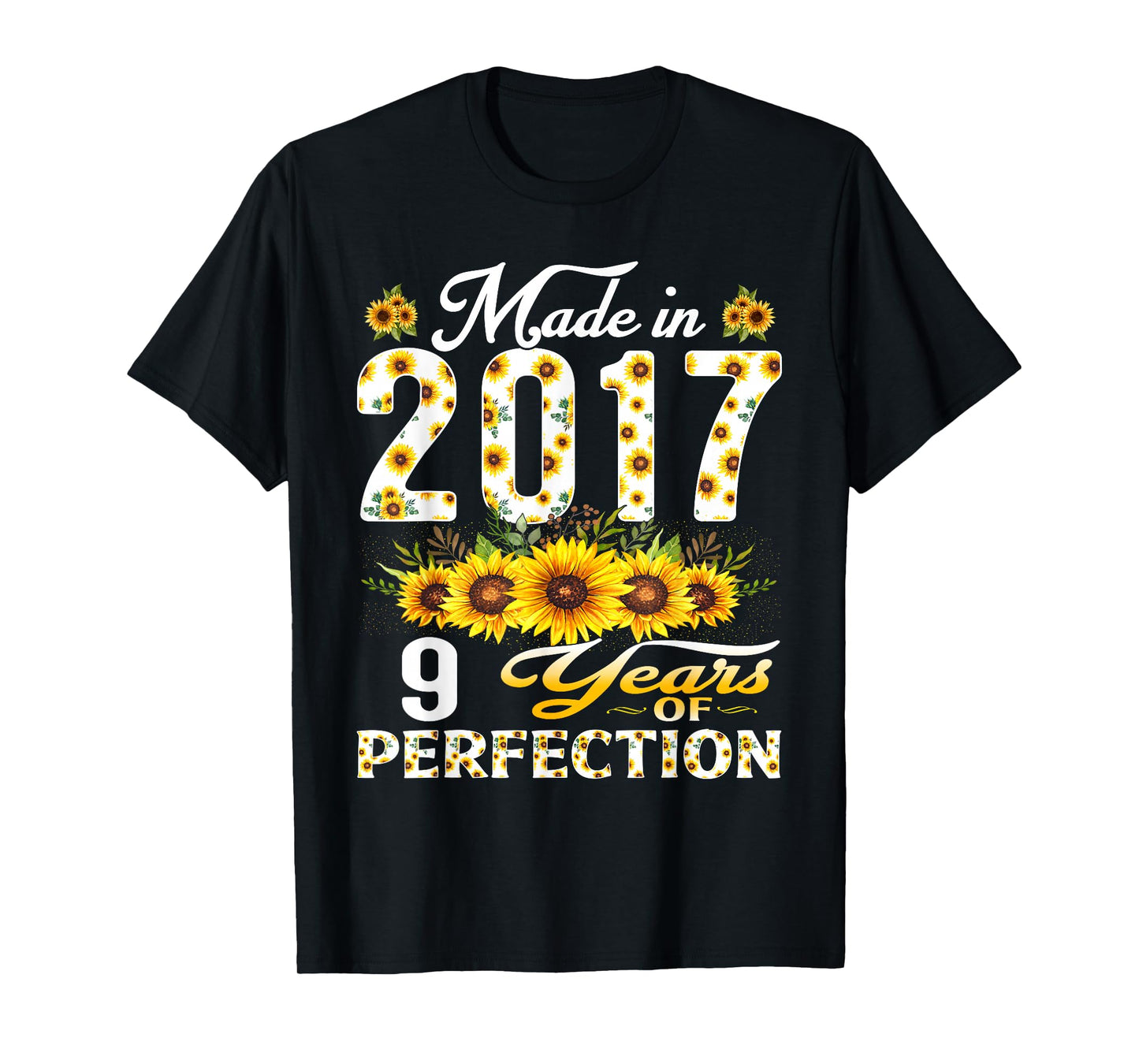 9 Year Old Made in 2017 Sunflower 9th Birthday Girl T-Shirt
