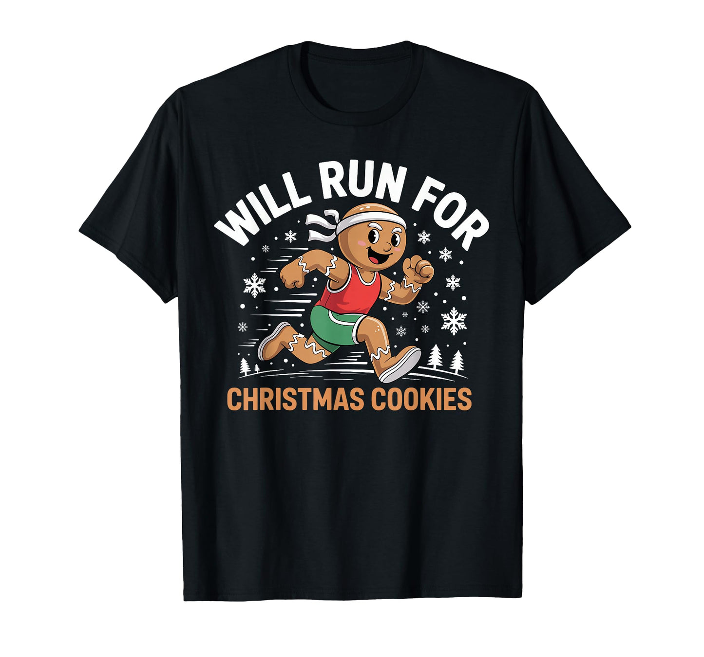 Will Run for Christmas Cookies Funny Gingerbread Runner T-Shirt