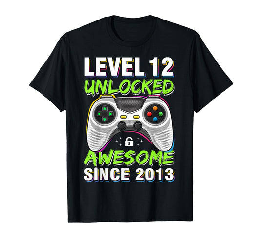 Level 12 Unlocked Awesome Since 2013 12th Birthday Gaming T-Shirt