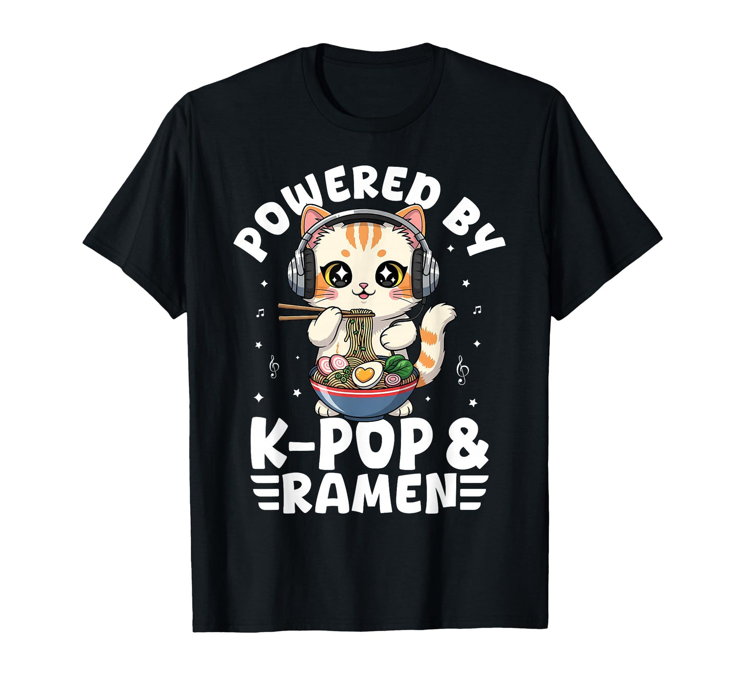 Kawaii Powered by K-Pop and Ramen Cute Kpop Cat Music T-Shirt