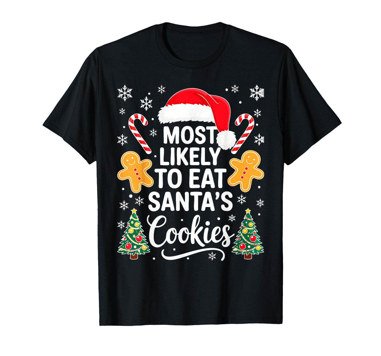Most Likely to Eat Santa's Cookies Shirt Family Christmas T-Shirt