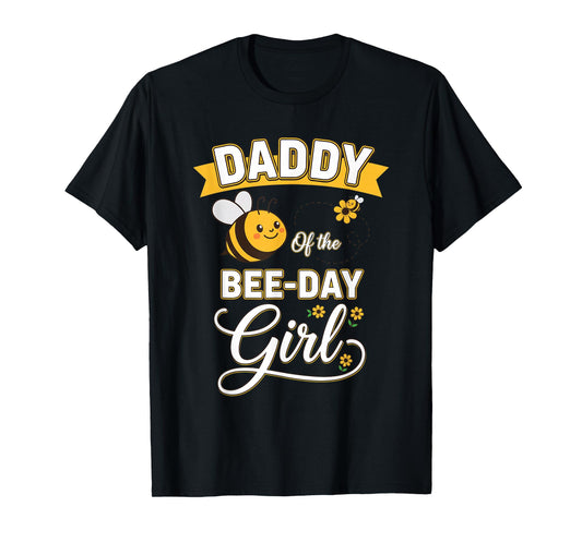 Dad Daddy of The Bee-Day Girl Birthday Dad Design T-Shirt