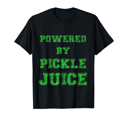 Powered By Pickle Juice Funny Gym Yoga Gift Fitness Fan T-Shirt