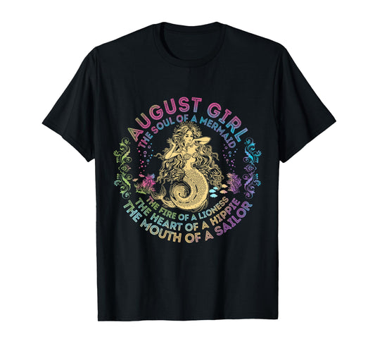 August Girl The Soul Of A Mermaid Birthday Hippie Soul T-Shirt