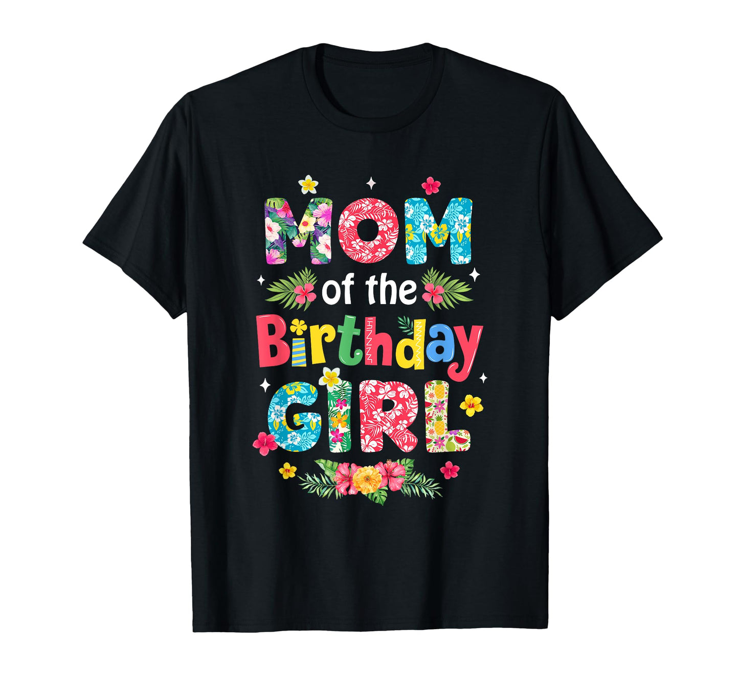 Mom Of The Birthday Girl Hawaii Family Party Decor T-Shirt