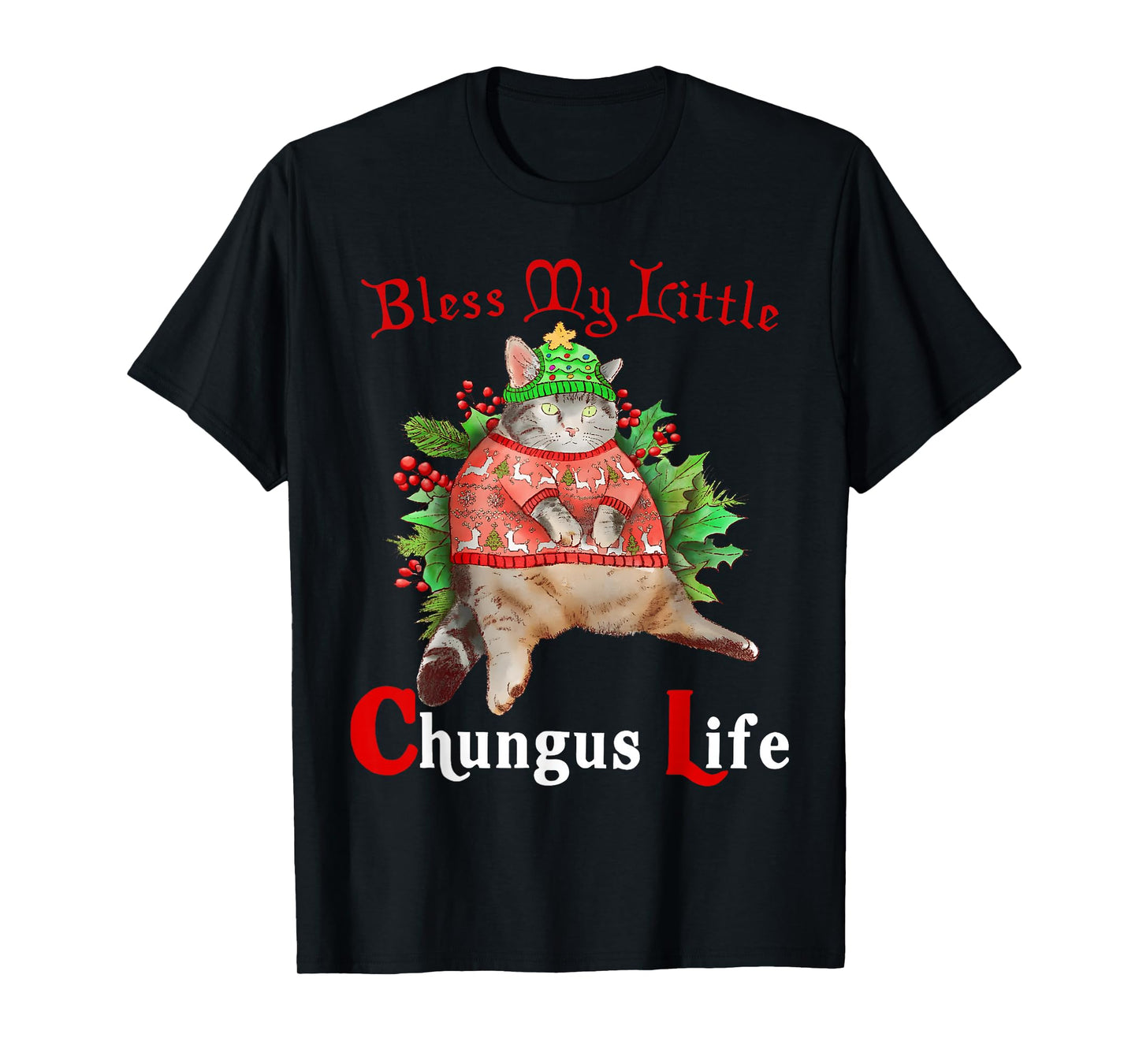 Blessed My Litle Chungus Life Funny Cat Lover T-Shirt