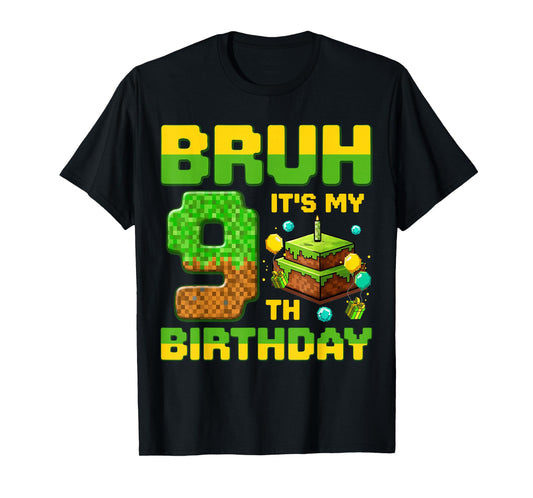 Bruh It's My 9th Birthday Birthday Boy Gamers Pixel Number T-Shirt
