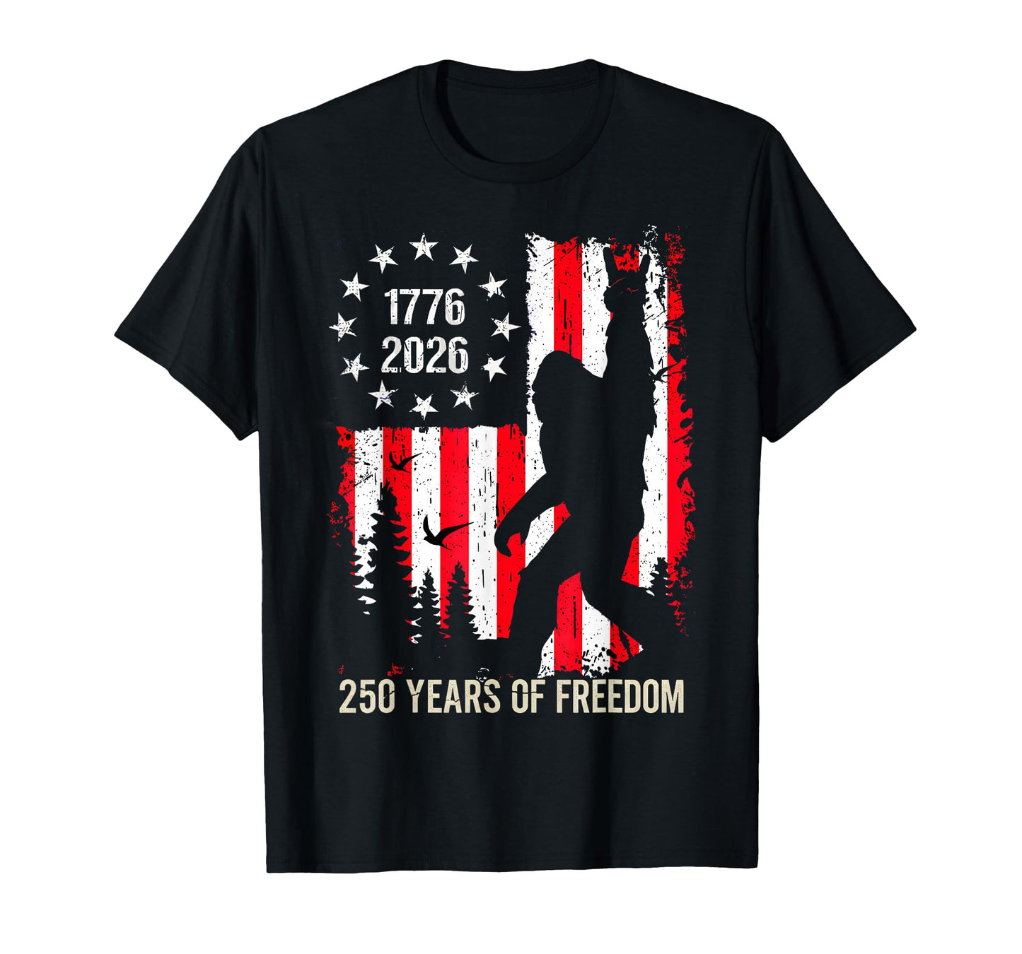 Bigfoot Patriotic 250 Years of Freedom American USA Flag Tee T-Shirt
