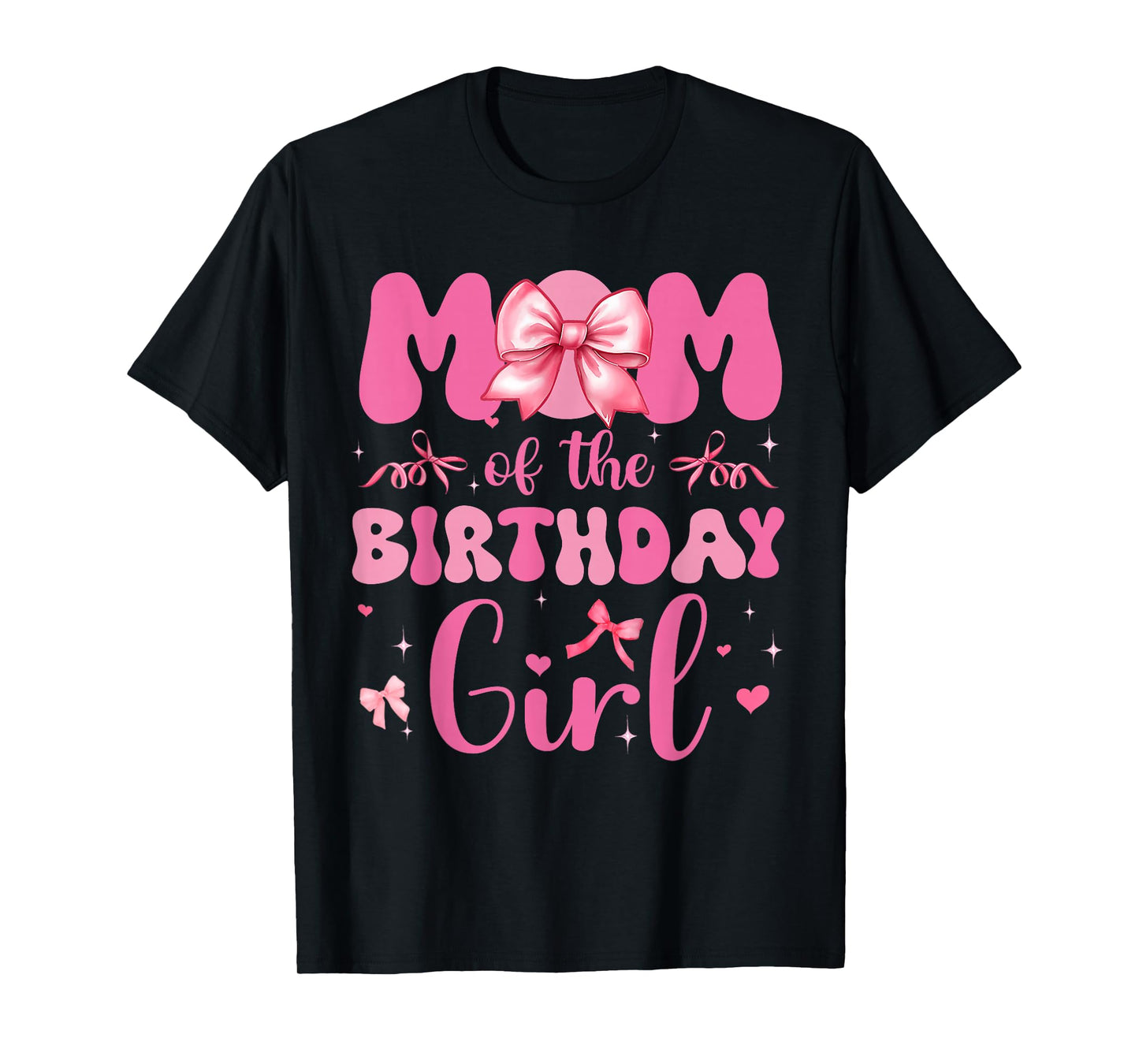 Mom Of The Birthday Girl Pink Coquette Bow Family Matching T-Shirt