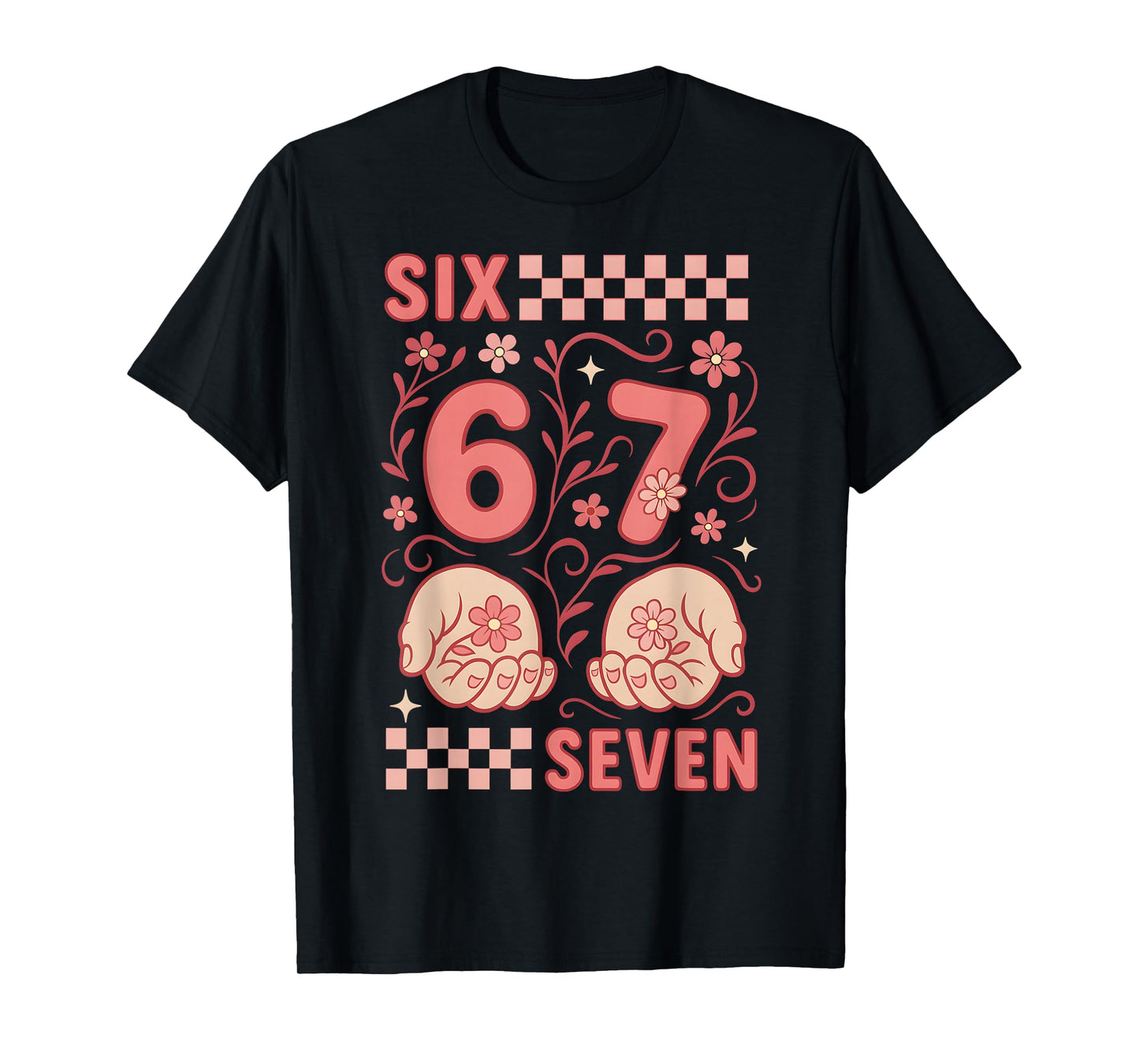 67 Retro Women Groovy Floral Checkered 6 7 Girls Six Seven T-Shirt
