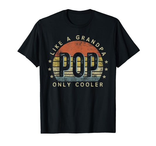 Pop Like a Grandpa Only Cooler Pop Gifts Vintage Style T-Shirt