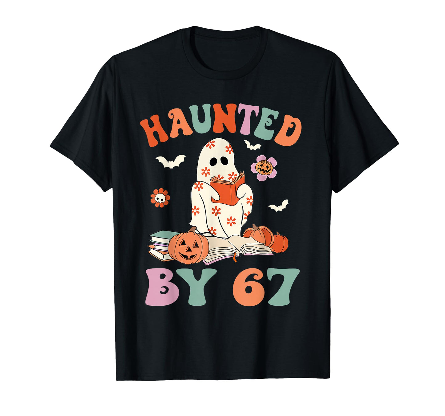 Haunted by 6-7 Meme Saying 6 7 Six Seven Boo Ghost Halloween T-Shirt