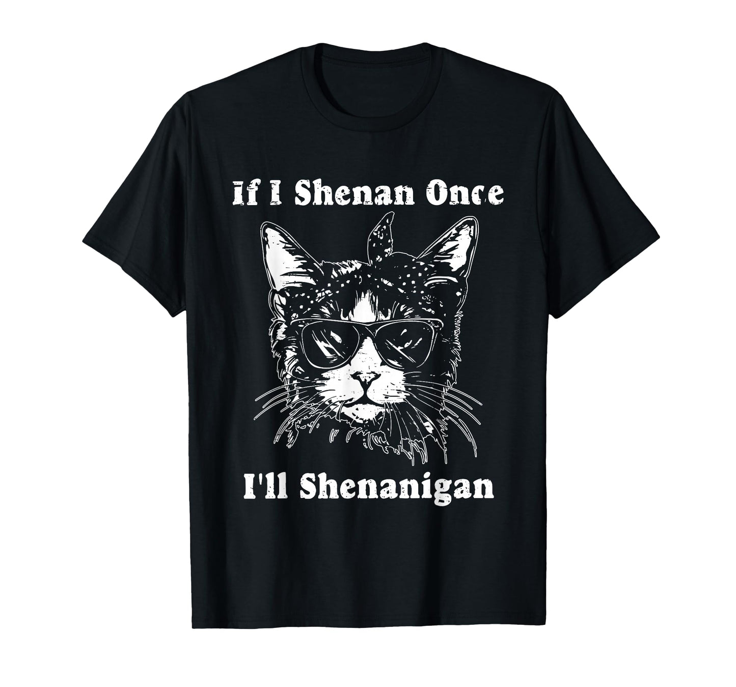 Cat Retro If I Shenan Once I'll Shenanigan Funny Christmas T-Shirt