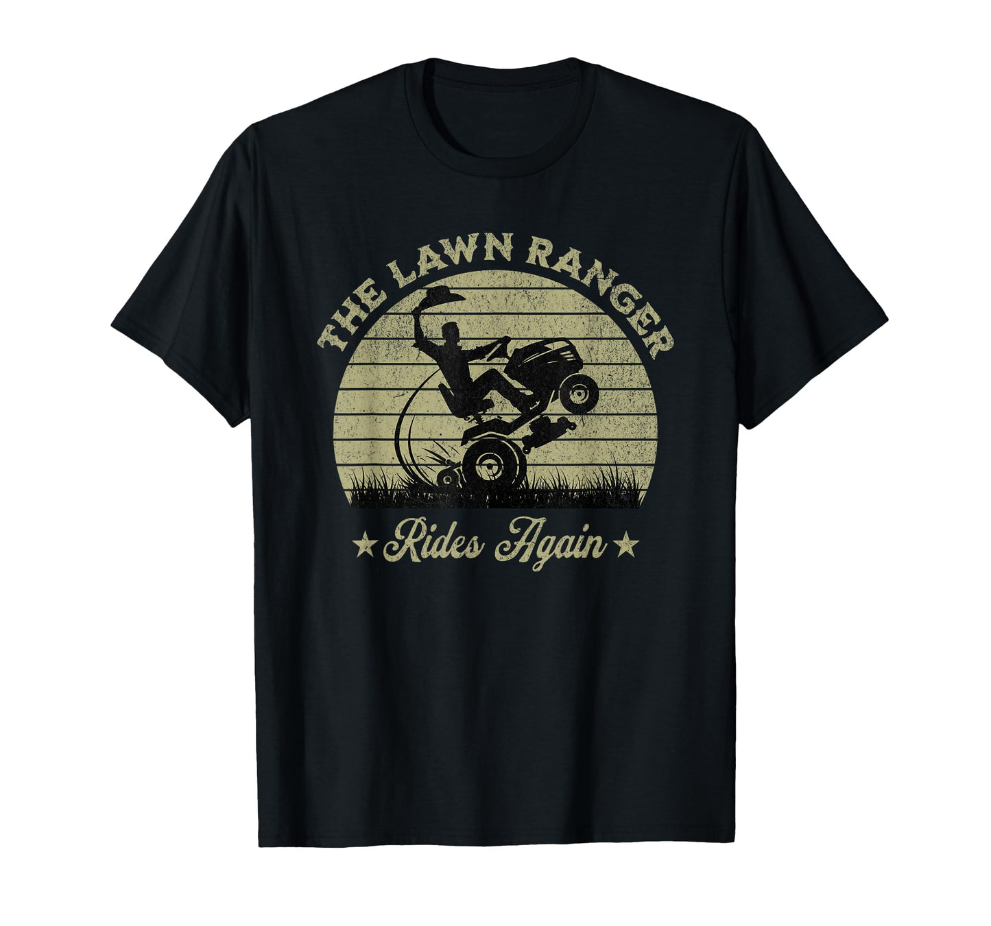 Funny The Lawn Ranger Rides Again Fathers Day Retro Mowing T-Shirt