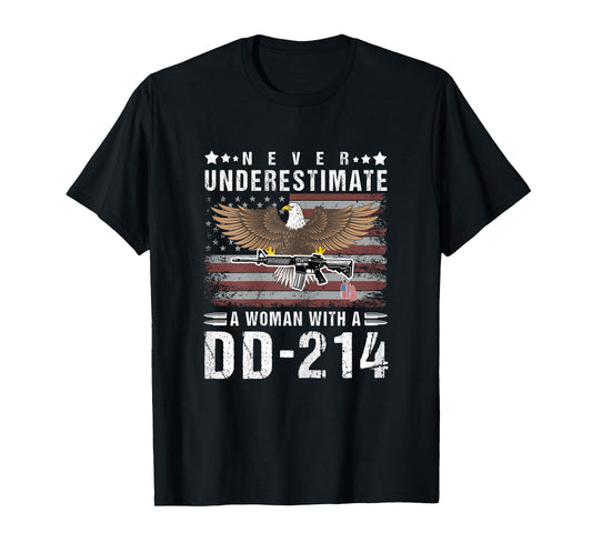 Never Underestimate A Woman With A DD-214 Veteran USA Flag T-Shirt