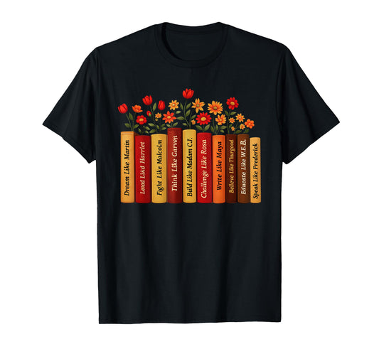 Black History Month Black Leaders African American Teachers T-Shirt