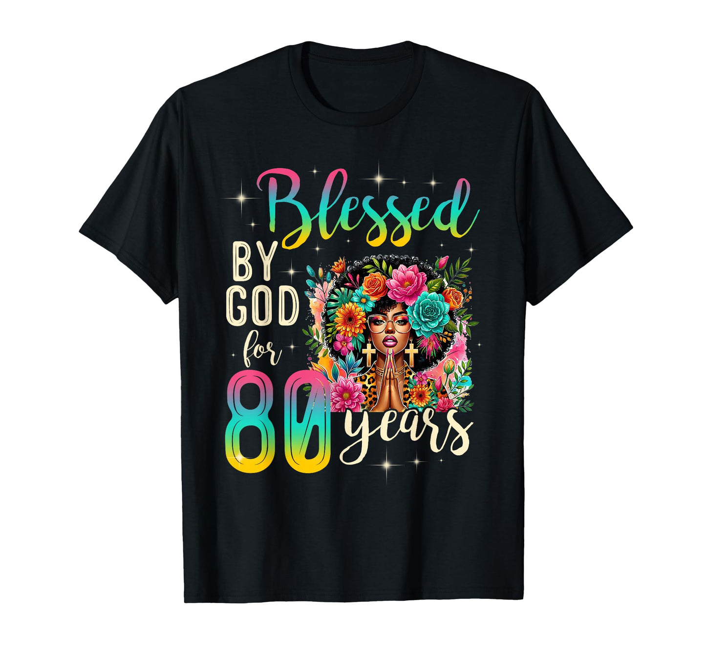 Black Girl Blessed by God for 80 Years Christian Birthday T-Shirt