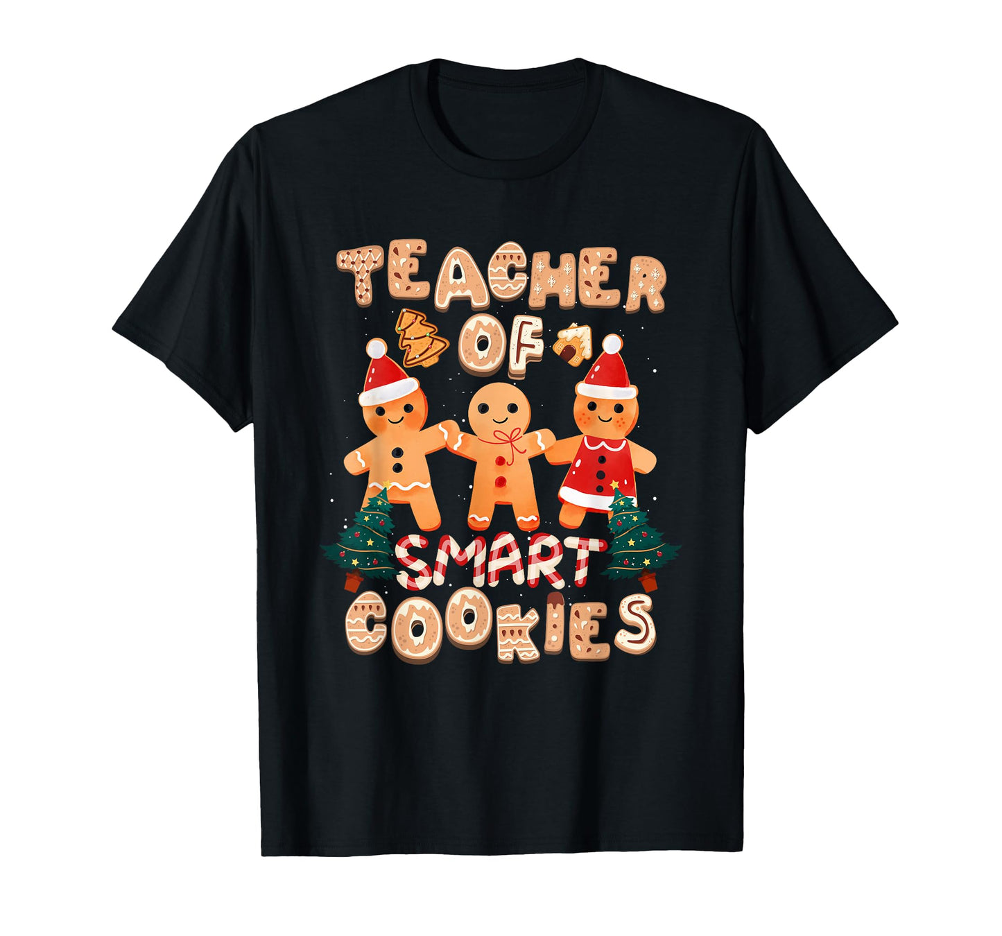 Christmas Teacher Cute Gingerbread Cookies Funny Holiday Men Women Kids T-Shirt