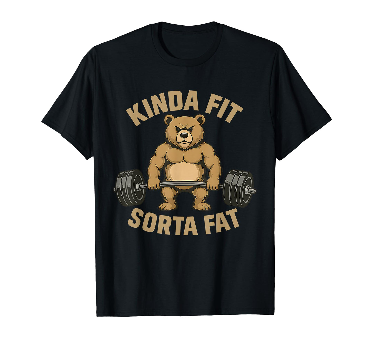 Kinda Fit Sorta Fat Gym Bear Weightlifting Workout Funny T-Shirt