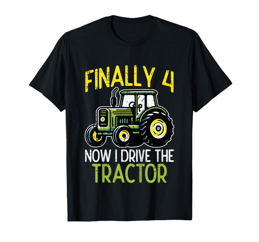 Kids Finally 4 Now I Drive Tractor 4th Birthday Farm Boys Kids T-Shirt