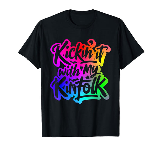 Kickin' It With My Kinfolk Funny Family Reunion Tee T-Shirt