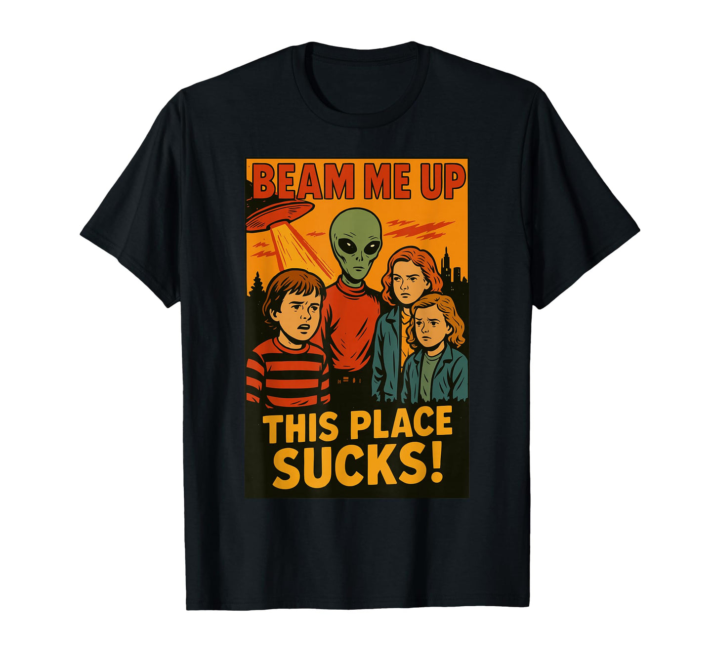 Beam Me Up This Place Sucks T-Shirt