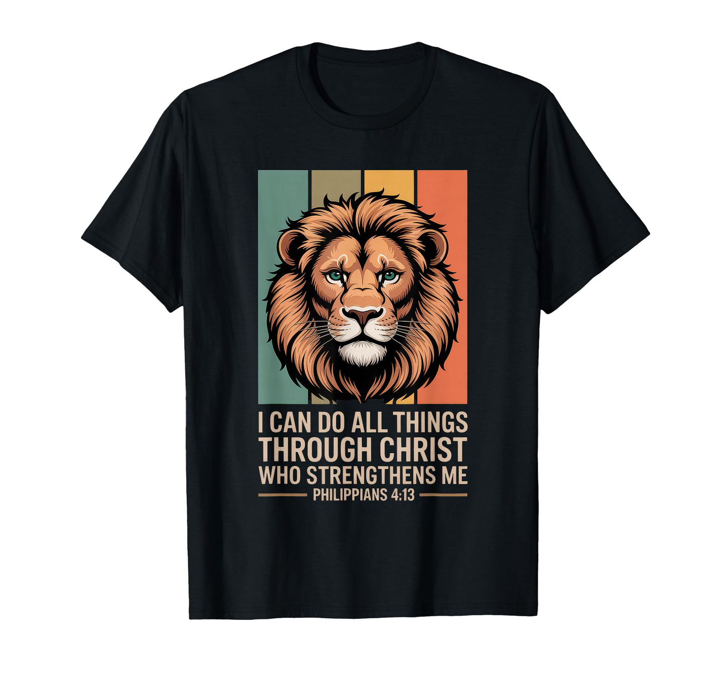 Christian Tshirt Philippians 4:13 Religious Lion Strengthens T-Shirt