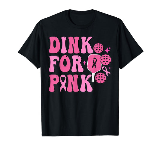 Dink For Pink Breast Cancer Awareness Pickleball Pink Ribbon T-Shirt