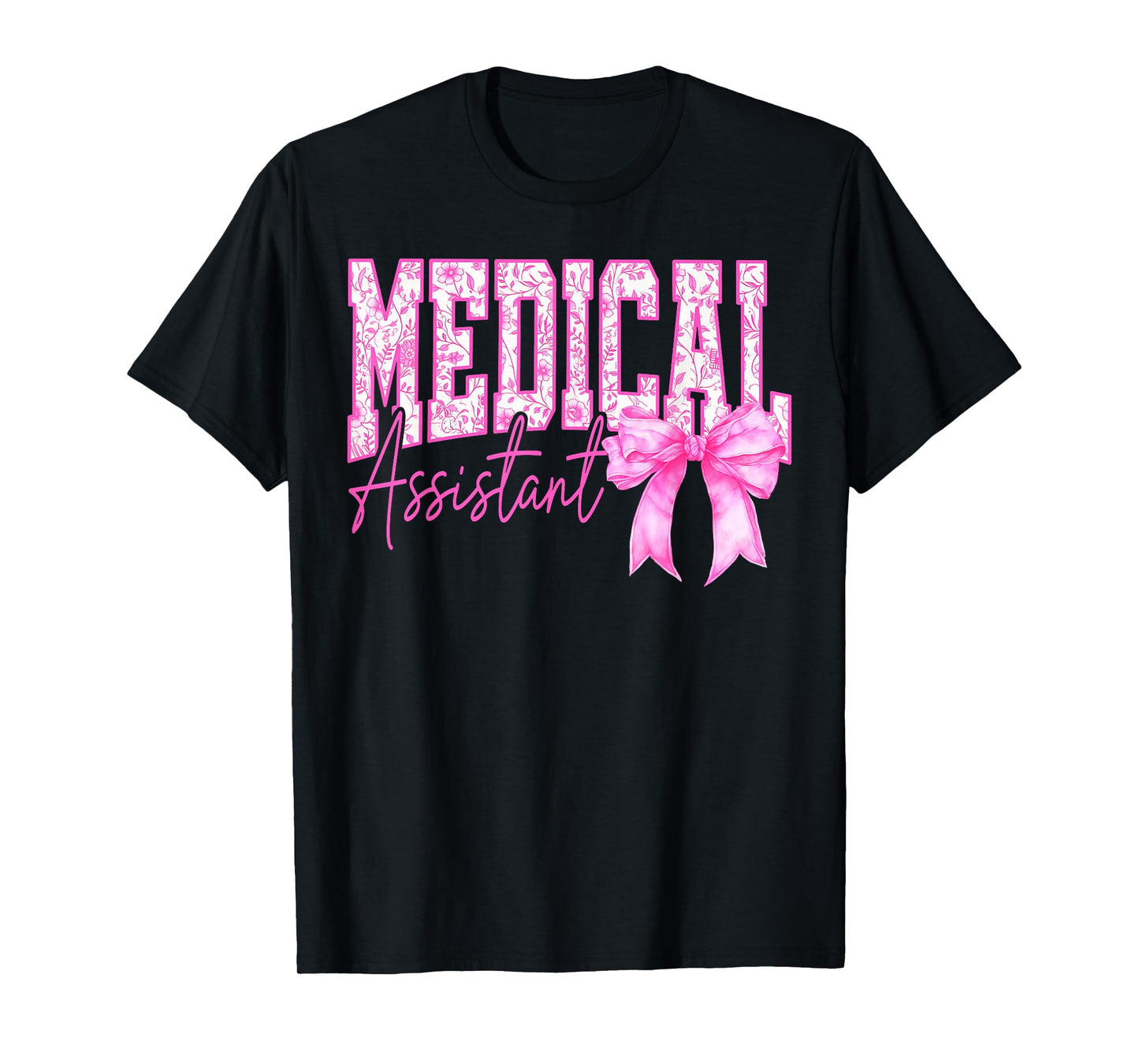 Retro Medical Assistant Floral Pink Coquette Bow Mothers Day T-Shirt