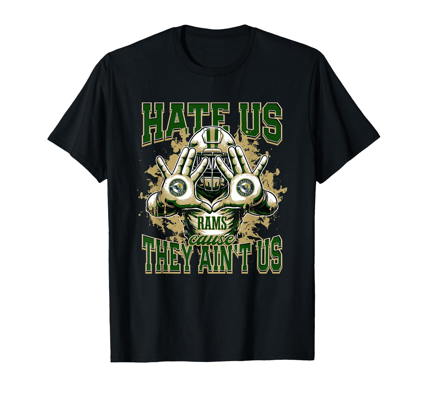 Grayson Rams Logo Hate Us Cause They Ain't HS T-Shirt
