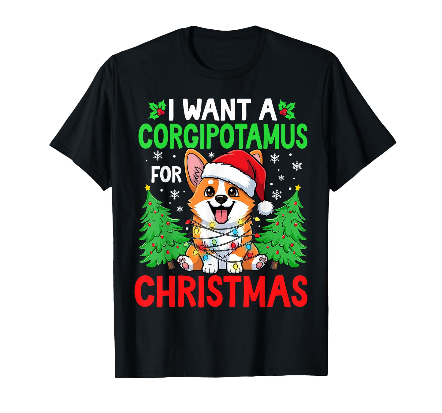 Funny I Want A Corgipotamus for Christmas Hippo Corgi Xmas T-Shirt