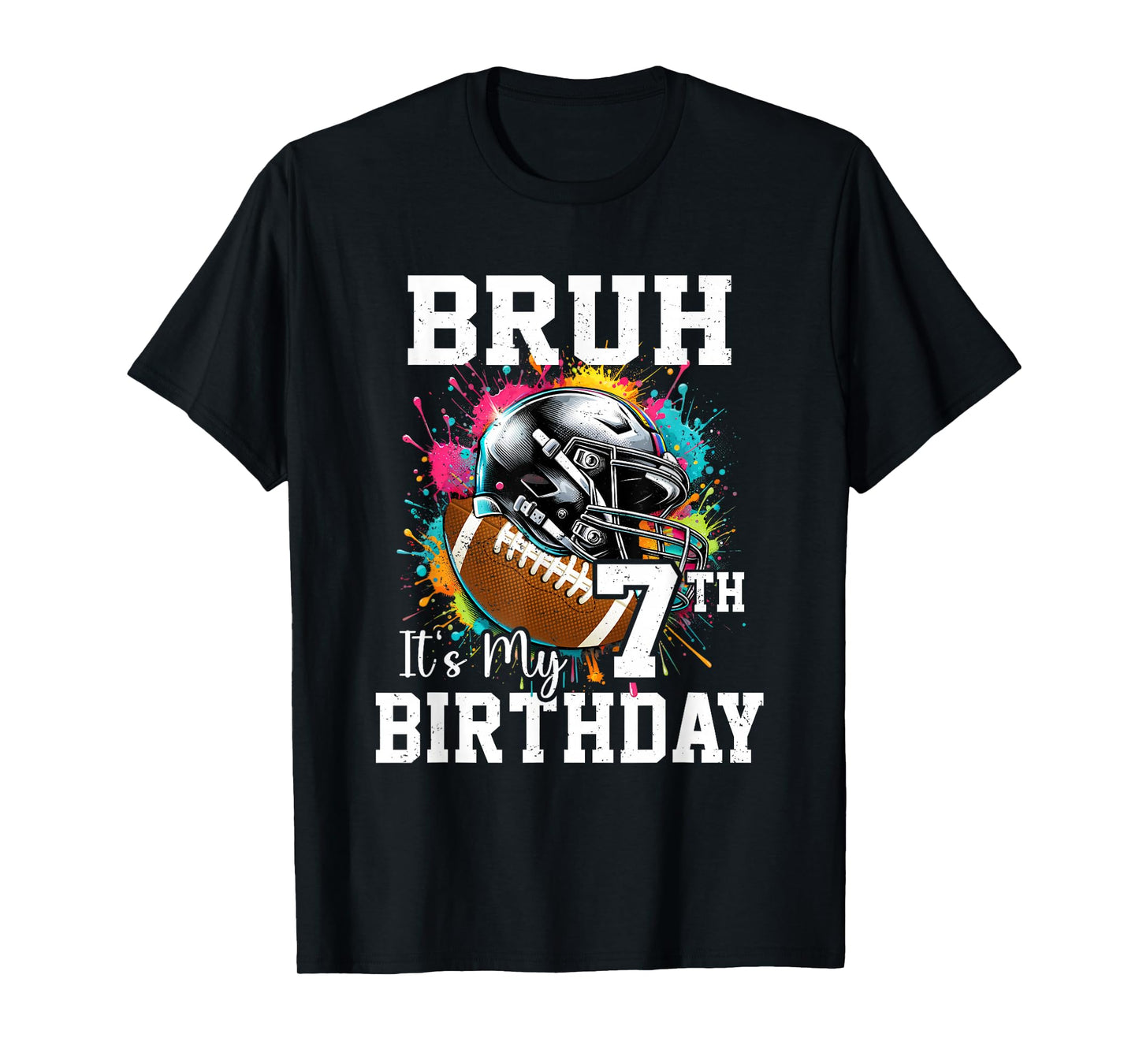 Bruh It's My 7th Birthday 7 Years Old Football Player T-Shirt