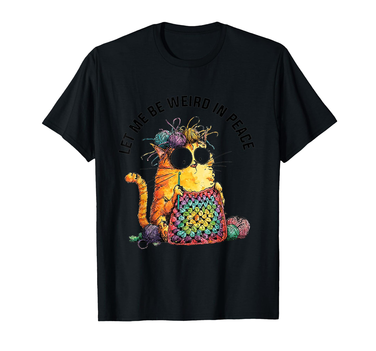 Let Me Be Weird in Peace Crochet Cat Humor Art T-Shirt