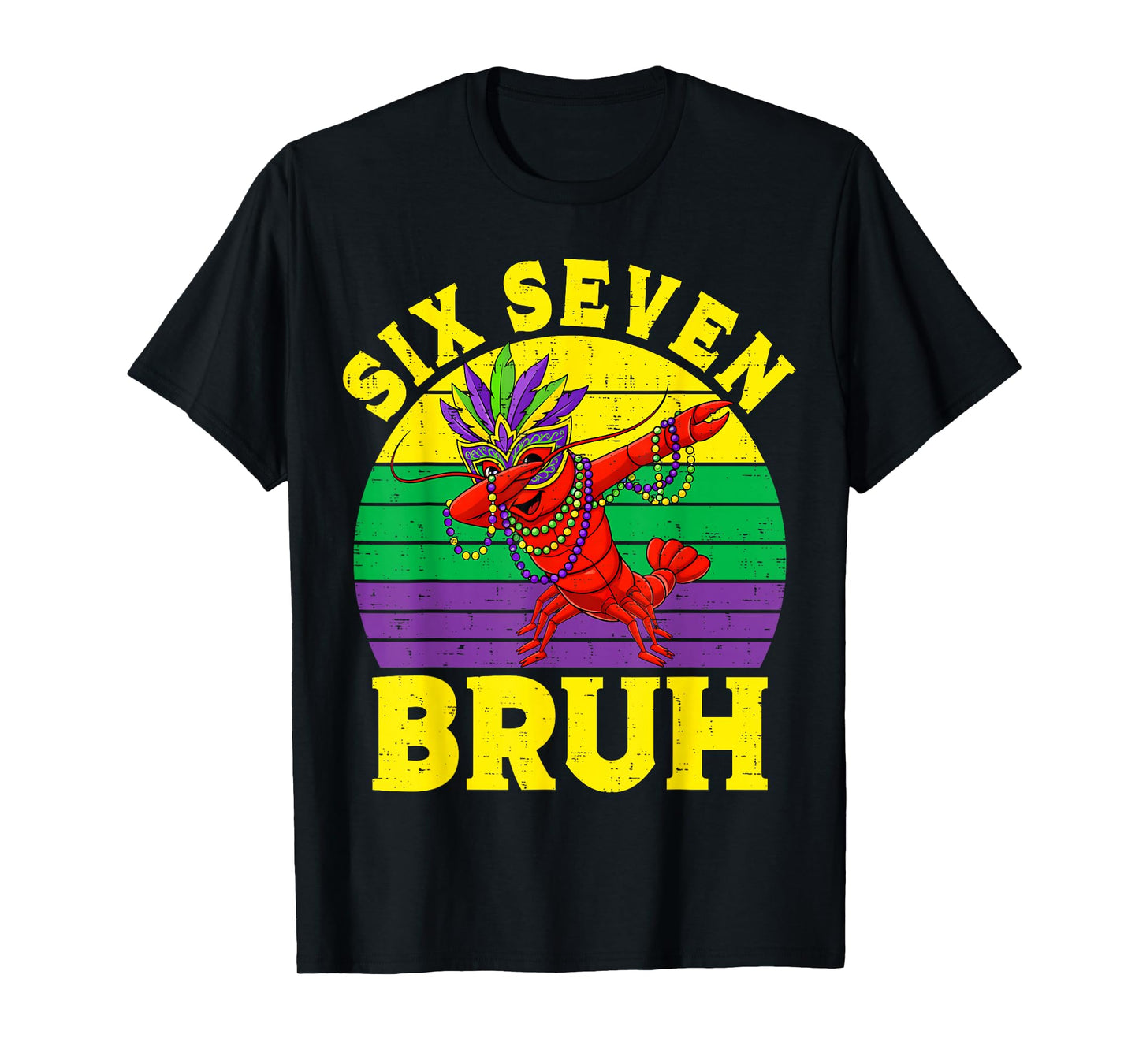 67 Mardi Gras Crawfish 6 7 Beads Six Seven Carnival Costume T-Shirt